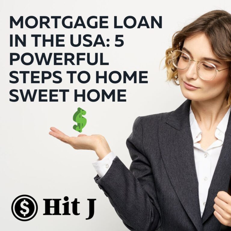 Mortgage Loan in the USA: 5 Powerful Steps to Home Sweet Home